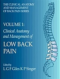Clinical Anatomy and Management of Low Back Pain: Clinical Anatomy and Management of Back Pain, 1e (Transnational Institute Series) (Paperback, 0)