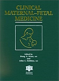 Clinical Maternal-Fetal Medicine (Hardcover, 1)