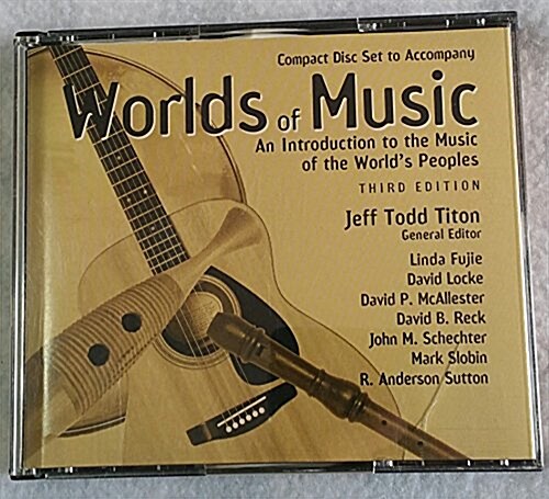 Worlds of Music: An Introduction to the Music of the Worlds Peoples (Audio CD, 3rd)
