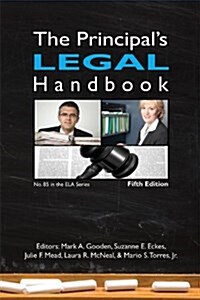The Principals Legal Handbook (N O L P E Monograph Series) (Paperback, 5th)