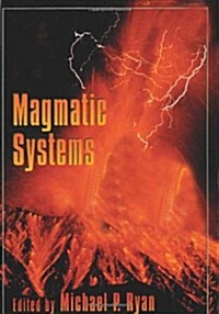 Magmatic Systems, Volume 57 (International Geophysics) (Hardcover)