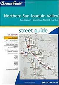 Thomas Guide Northern San Joaquin Valley, California: San Joaquin, Stanislaus, Merced Counties Street Guide (Paperback, 6th)
