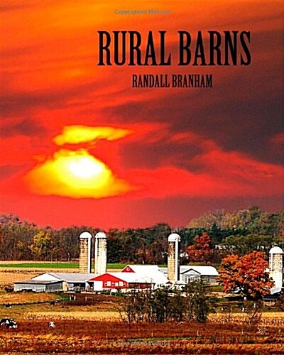 Rural Barns: branhamphoto.com (Paperback)