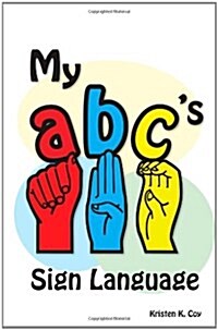 My ABC Sign Language Book (Paperback)