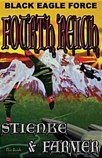 Black Eagle Force: Fourth Reich (Paperback)