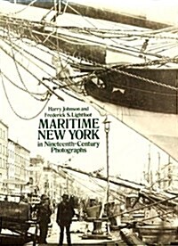 Maritime New York in Nineteenth-Century Photographs (Paperback)