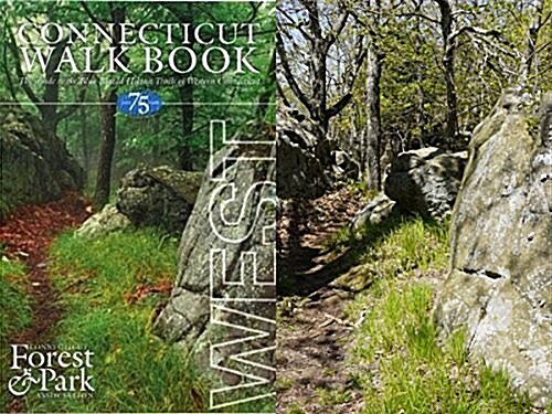 Connecticut Walk Book West: The Guide to the Blue-Blazed Hiking Trails of Western Connecticut, Including the Metacomet and Mattabesett Trails (Ring-bound)