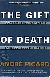 The Gift of Death: Confronting Canadas Tainted-Blood Tragedy (Paperback, Revised)