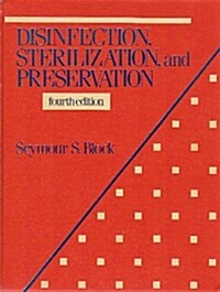 Disinfection, Sterlization, and Preservation (Hardcover, 4th)