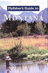 Flyfishers Guide to Montana (Paperback)