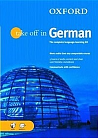 Oxford Take Off in German: A Complete Language Learning Pack Book & 4 CDs (Take Off In Series) (Audio CD, Pap/Com)