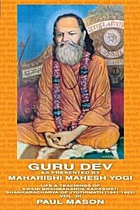 Guru Dev as Presented by Maharishi Mahesh Yogi (Paperback)