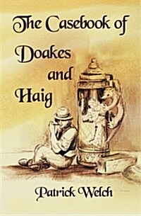The Casebook of Doakes and Haig (Paperback)