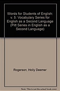 Words for Students of English: A Vocabulary Series for Esl (Pitt Series in English As a Second Language) (Paperback)