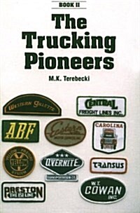 The Trucking Pioneers: Book II (Paperback)