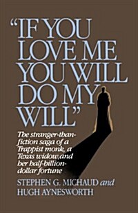 If You Love Me, You Will Do My Will (Paperback)