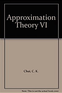 Approximation Theory VI (Hardcover)