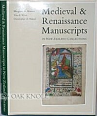 Medieval and Renaissance Manuscripts in New Zealand Collections (Hardcover, 0)