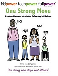 One Strong Move: A Cartoon-Illustrated Introduction to Teaching Self-Defense (Paperback)