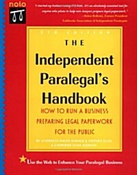 The Independent Paralegals Handbook: Everything You Need to Run a Business Preparing Legal Paperwork for the Public (Paperback, 5th)