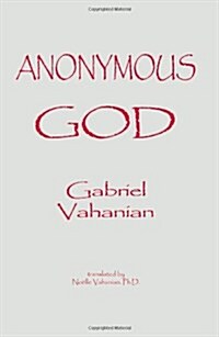 Anonymous God (Contemporary Religious Thought) (Paperback)
