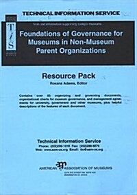 Foundations of Governance for Museums in Non-Museum Parent Organizations (Loose Leaf, Lslf)