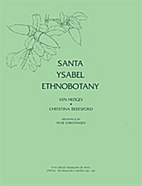 Santa Ysabel ethnobotany (Ethnic technology notes) (Paperback)