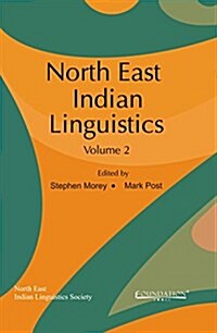 North East Indian Linguistics: Volume 2 (Hardcover)