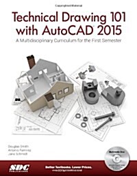 Technical Drawing 101 with AutoCAD 2015 (Perfect Paperback, Pap/Cdr)