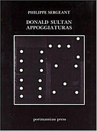 Donald Sultan: Appoggiaturas (Paperback)