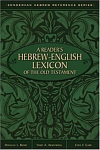 Readers Hebrew-English Lexicon of the Old Testament, A (Hardcover, Four Volumes in One)