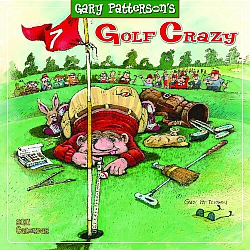 Golf Crazy by Gary Patterson 2011 Wall Calendar (Calendar) (Calendar, Wal)