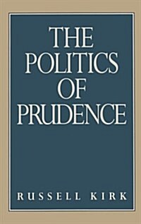 The Politics of Prudence (Hardcover, First Edition)