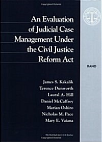 An Evaluation of Judicial Case Management under the Civil Justice Reform Act (Paperback)