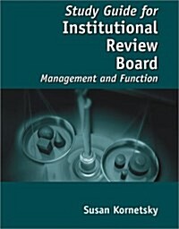 Study Guide For Institutional Review Board: Management And Function (Paperback, Study Gd)