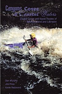 Canyons, Coves & Coastal Waters: Choice Canoe and Kayak Routes of Newfoundland and Labrador (Paperback)