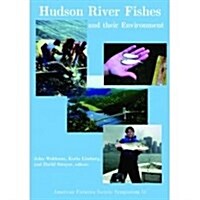 Hudson River Fishes and Their Environment (Paperback)