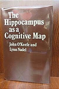 The Hippocampus as a Cognitive Map (Hardcover, 0)