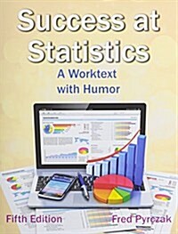 Success at Statistics : A Worktext with Humor (Paperback, 5 Rev ed)