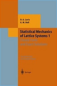 Statistical Mechanics of Lattice Systems: Volume 1: Closed-Form and Exact Solutions (Paperback, 2, 1999)