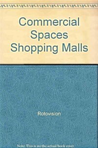 Commercial Spaces Shopping Malls (Paperback)