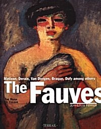 The Fauves: The Reign of Colour (Paperback)