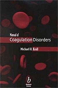Manual of Coagulation Disorders (Paperback, 1)