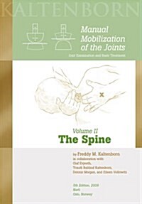 Manual Mobilization of the Joints, Vol. 2: The Spine, 5th ed., 2009 (Paperback, 5th)