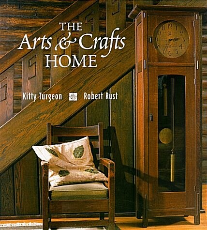 The Arts and Crafts Home (Hardcover)