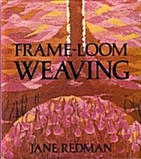 Frame-Loom Weaving (Hardcover, 1st)