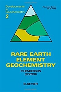 Rare Earth Element Geochemistry (Developments in Geochemistry) (Hardcover)
