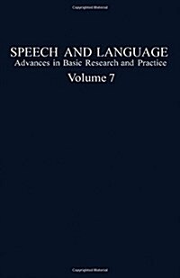 Speech and Language: Advances in Basic Research and Practice (Hardcover)