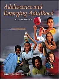 Adolescence and Emerging Adulthood: A Cultural Approach, Second Edition (Paperback, 2)