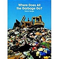 Where Does All the Garbage Go? (Macmillan Early Science Big Bks) (Paperback, First Edition)